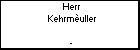 Herr Kehrm�uller
