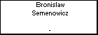 Bronislaw Semenowicz