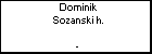 Dominik Sozanski h.