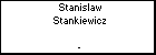 Stanislaw Stankiewicz