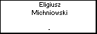 Eligiusz Michniowski