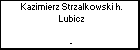 Kazimierz Strzalkowski h. Lubicz