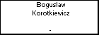 Boguslaw Korotkiewicz
