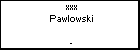 xxx Pawlowski