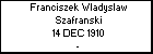 Franciszek Wladyslaw Szafranski