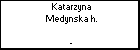 Katarzyna Medynska h.