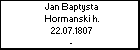 Jan Baptysta Hormanski h.