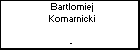 Bartlomiej Komarnicki