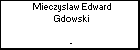 Mieczyslaw Edward Gdowski